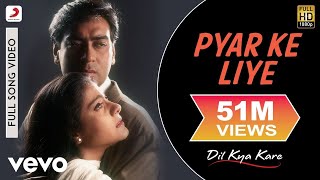 Pyar Ke Liye Full Video - Dil Kya KareAjay Devgan 