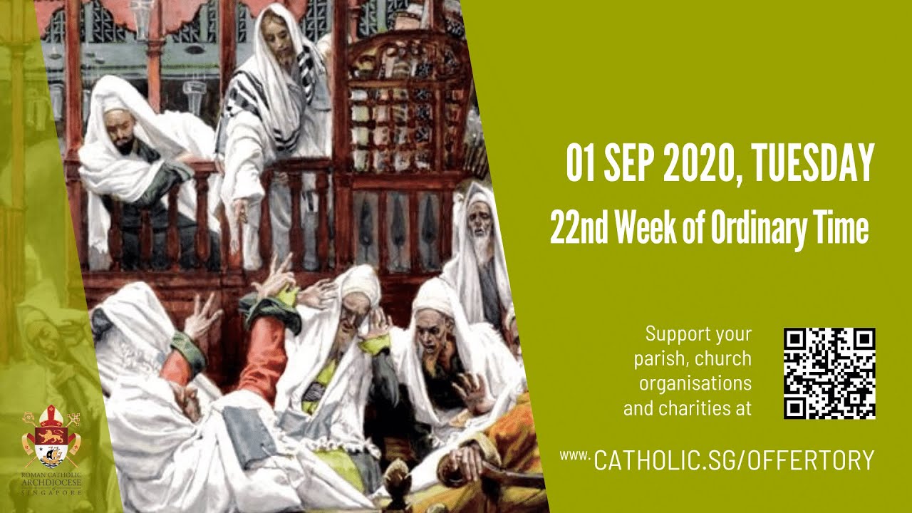 Catholic Mass Tuesday 1st September 2020 Today Online, 22nd Week of Ordinary Time 2020 Catholic Mass Tuesday 1st September 2020 Today Online, 22nd Week of Ordinary Time 2020