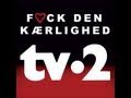 Tv-2 Fuck Den Kærlighed Official Music Video and Lyrics