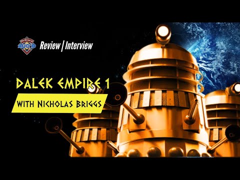 Dalek Empire - The Original Big Finish Doctor Who Spinoff with its Creator, Nicholas Briggs