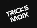 tricks moix & garrido