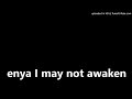 I may not awaken