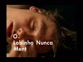 o lobinho nunca mente