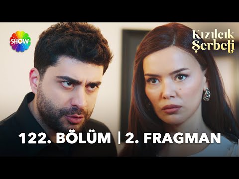 Kızılcık Şerbeti 122. Bölüm 2. Fragmanı                                                                                                                                                                                                                   