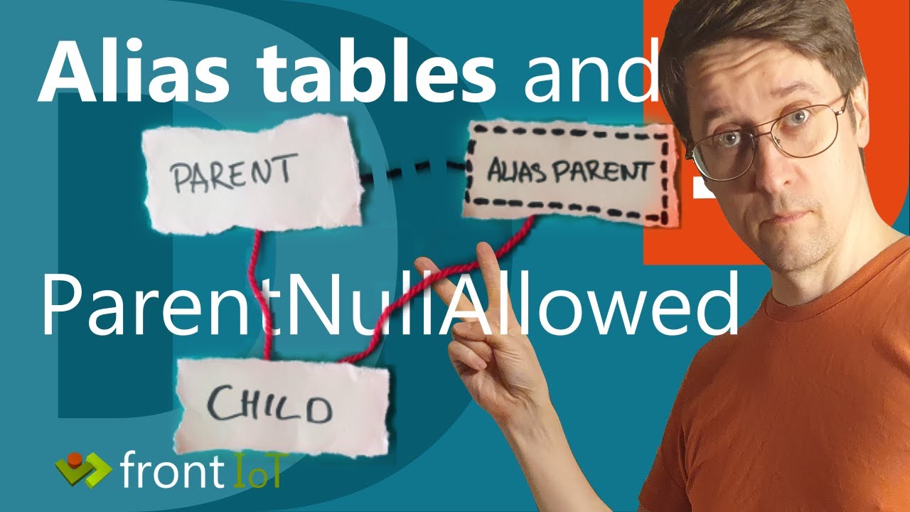 Alias table and ParentNullAllowed