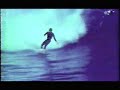 tom curren surfing todos santos,(aka killers)long before it became the big wave spot that it is today. he's just absolutely killing the place. it was the first time anyone had seen him do the double pump bottom turn on film.

the song: wire train 