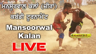 Mansoorwal Kalan (Zira) Kabaddi Tournament 15 Feb 2017