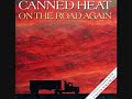 On The Road Again -- Canned Heat On The Road Again -- Canned Heat