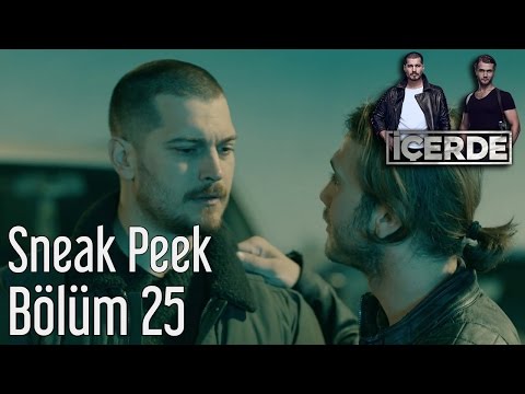 İçerde 25. Bölüm Sneak Peek                                                                                                                                                                                                                               