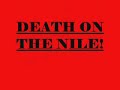 *DEATH ON THE NILE* *DEATH ON THE NILE*