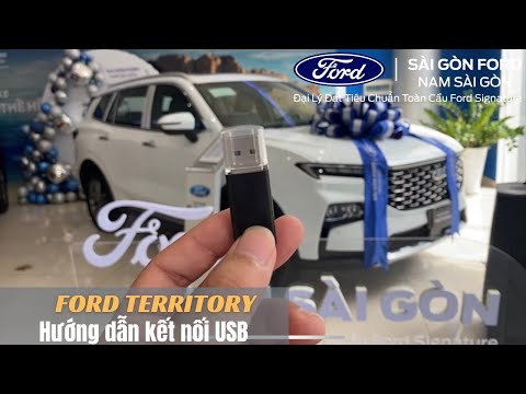 HƯỚNG DẪN CÁCH KẾT NỐI USB VỚI FORD TERRITORY