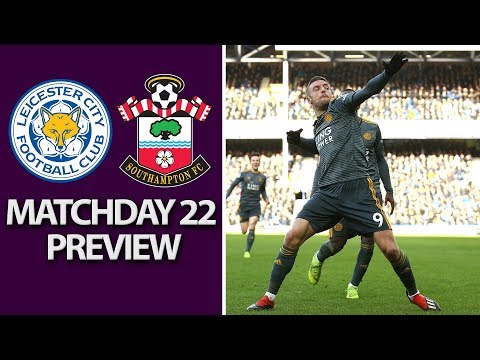 Video: Leicester City v. Southampton | PREMIER LEAGUE MATCH PREVIEW | 1/12/19 | NBC Sports