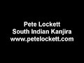pete on south indian kanjira