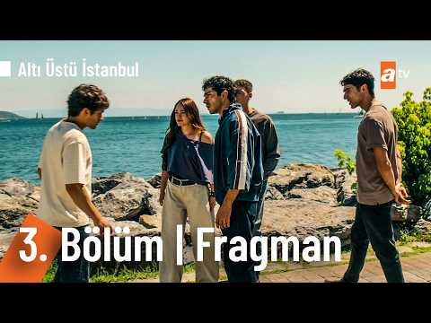 Altı Üstü İstanbul 3. Bölüm Fragmanı                                                                                                                                                                                                                      