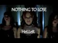 Nothing To Lose - HeLLeR