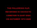 HIGHGATE CEMETERY GHOSTLY VISION