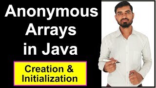 Arrays In Java - Anonymous Arrays by Deepak