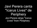 Javi Perera - Icarus Lives (Periphery) Javi Perera - Icarus Lives (Periphery)