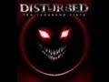 Disturbed-Inside the Fire Lyrics Disturbed-Inside the Fire Lyrics