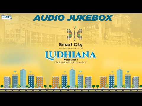 Smart City Ludhiana | Audio Jukebox I Full Album Songs | Latest Punjabi jukebox 2016