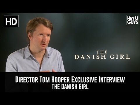 Director Tom Hooper Exclusive Interview - The Danish Girl