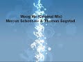 moog me  original mix    marcus schossow   thomas sagstad