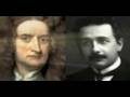 videos de DE NEWTON A EINSTEIN