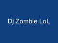 Dj Zombie (Remix)