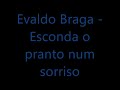 Evaldo Braga - Esconda o pranto num sorriso