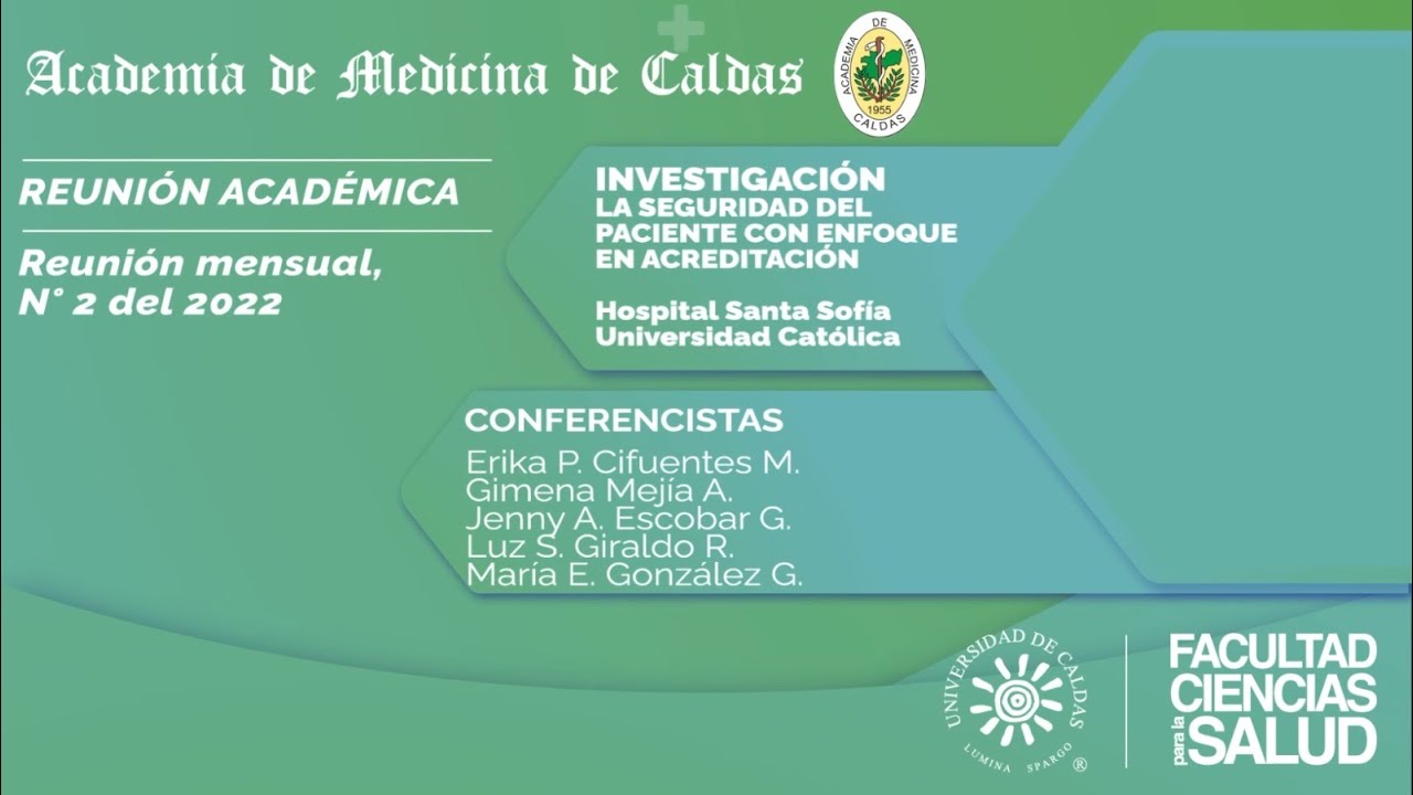 AMC Reunión Académica Mensual:  INVESTIGACIÓN LA SEGURIDAD DEL PACIENTE CON ENFOQUE EN ACREDITACIÓN
