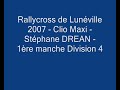 Clio Maxi-Rallycross Lunéville-2007-MQ1-Stephane DREAN