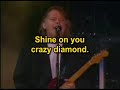 Pink Floyd - Shine On You Crazy Diamond (Karaoke) Pink Floyd - Shine On You Crazy Diamond (Karaoke)