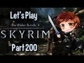 Let's Play Skyrim - Part 200: Two Hour Special Spectacular!