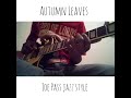 Autumn Leaves Joe Pass Jazz Style