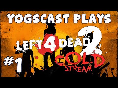 Yogscast Plays - Left 4 Dead 2 - Cold Stream #1 - Hellafied Ride