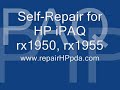 How to Repair HP iPAQ rx1950 / rx1955 PDA