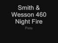 Smith and Wesson 460 Night Fire