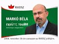 Markó Béla kampányfilm Markó Béla kampányfilm