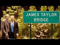 James Taylor Bridge James Taylor Bridge