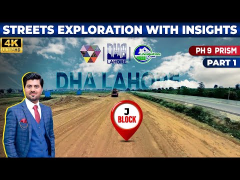 DHA Lahore Phase 9 Prism Block J: 4K Street Exploration & Latest Updates (Part 1)