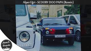 Azeri Bass Music - SCOOBY DOO PAPA (Remix)