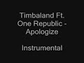 Timbaland Ft. One Republic - Apologize Instrumental