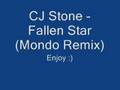 videos de CJ Stone - Fallen Star (Mongo Remix)