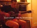 Tuck & Patti - Take My Breath Away / Cover