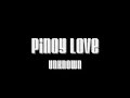 Pinoy Love - Unkown Pinoy Love - Unkown
