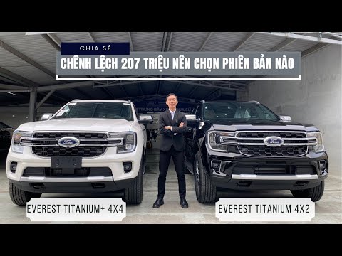 FORD EVEREST TITA+ 4X4 VÀ TITA 4X2 - CHÊNH LỆCH 207 TRIỆU CÓ ĐÁNG ĐỂ LỰA CHỌN BẢN CAO CẤP NHẤT