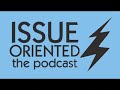 BRIDGE AND TUNNEL on ISSUE ORIENTED (the podcast)