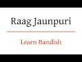Download Learn Raag Jaunpuri Bandish Chota Khyal Indian Classical Music Mp3 Song