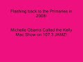 Michelle Obama & Kelly Mac on 107.3 JAMZ (Primaries 2008).wmv