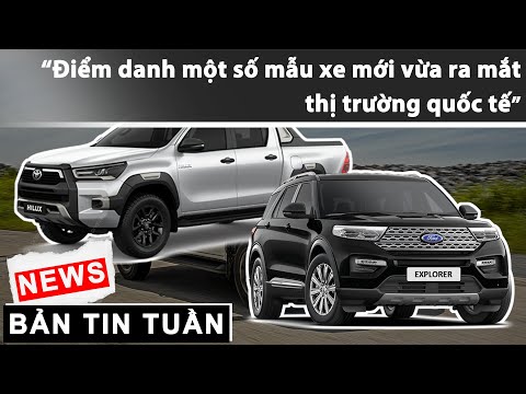 Điểm danh một số mẫu xe mới ra mắt thị trường quốc tế |XEHAY.VN|